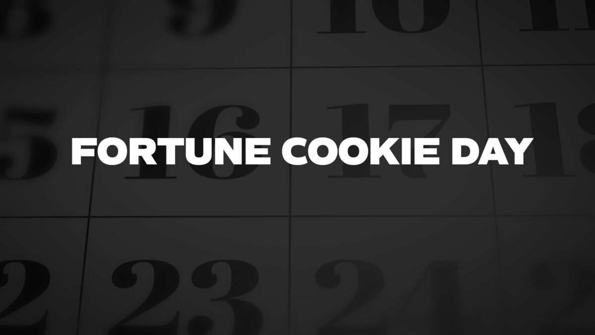 FORTUNECOOKIEDAY List Of National Days