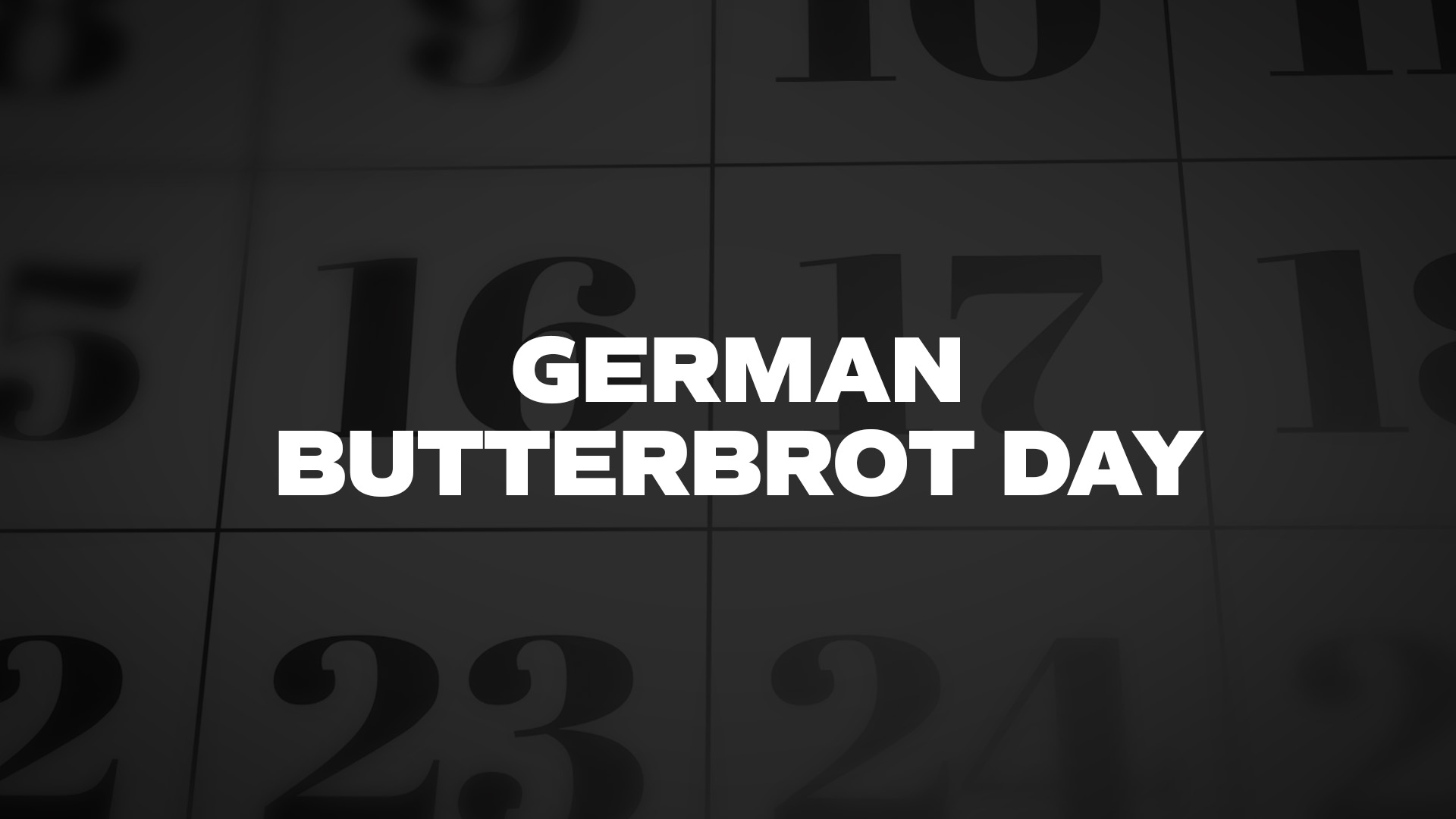 Title image for German Butterbrot Day