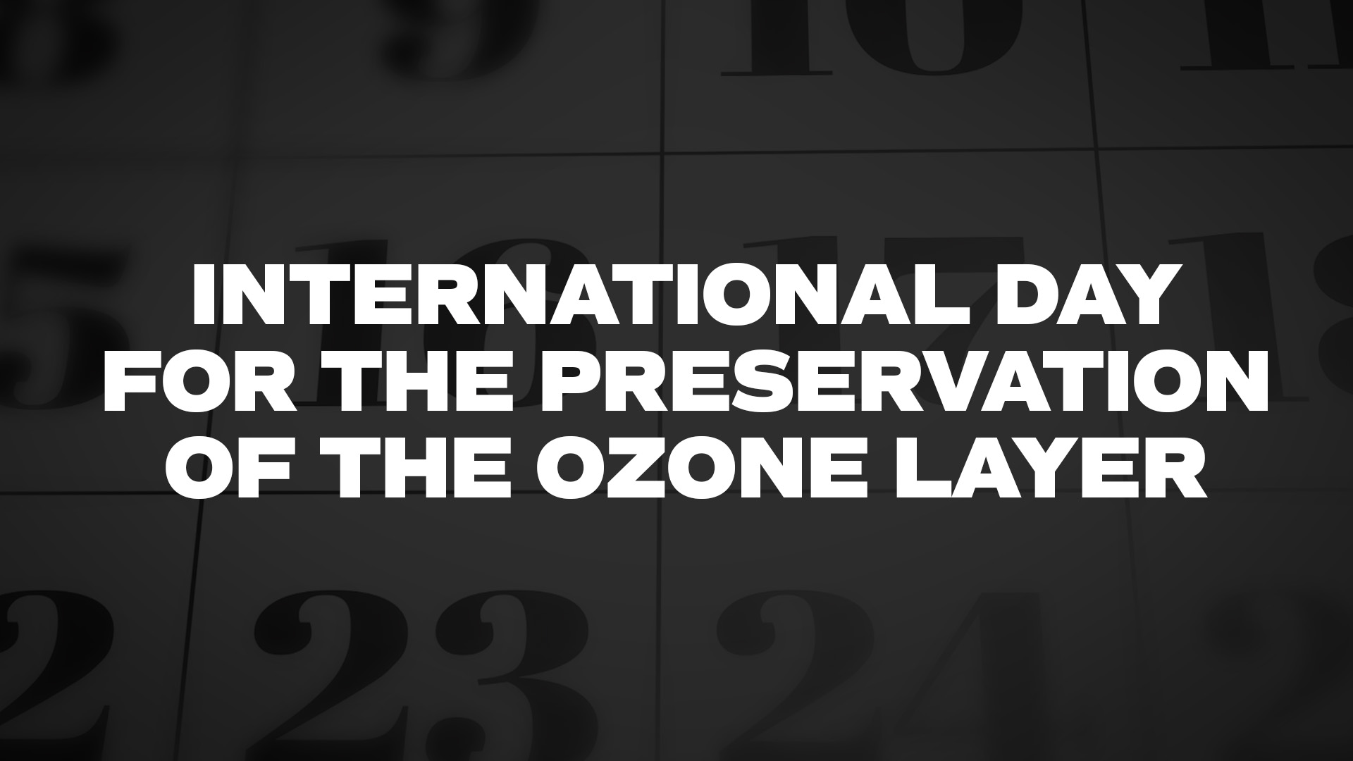 Title image for International Day For The Preservation Of The Ozone Layer