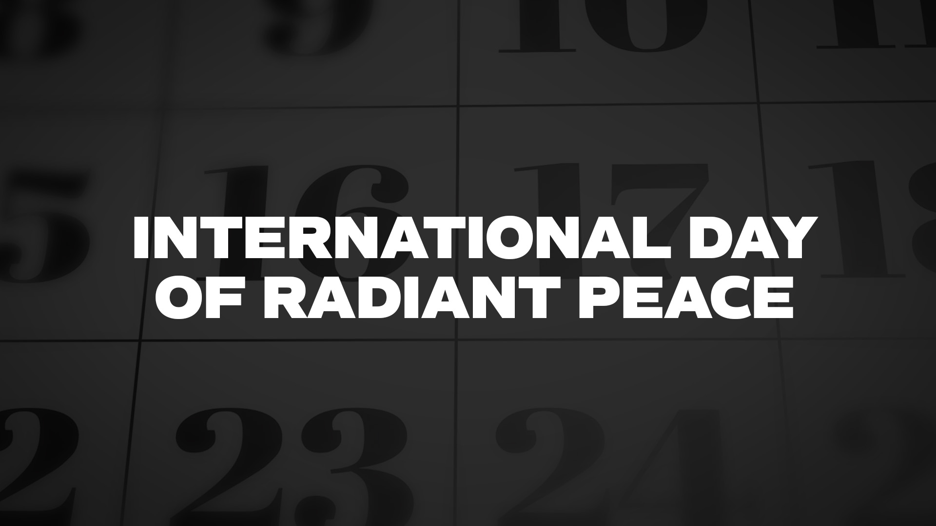 Title image for International Day Of Radiant Peace