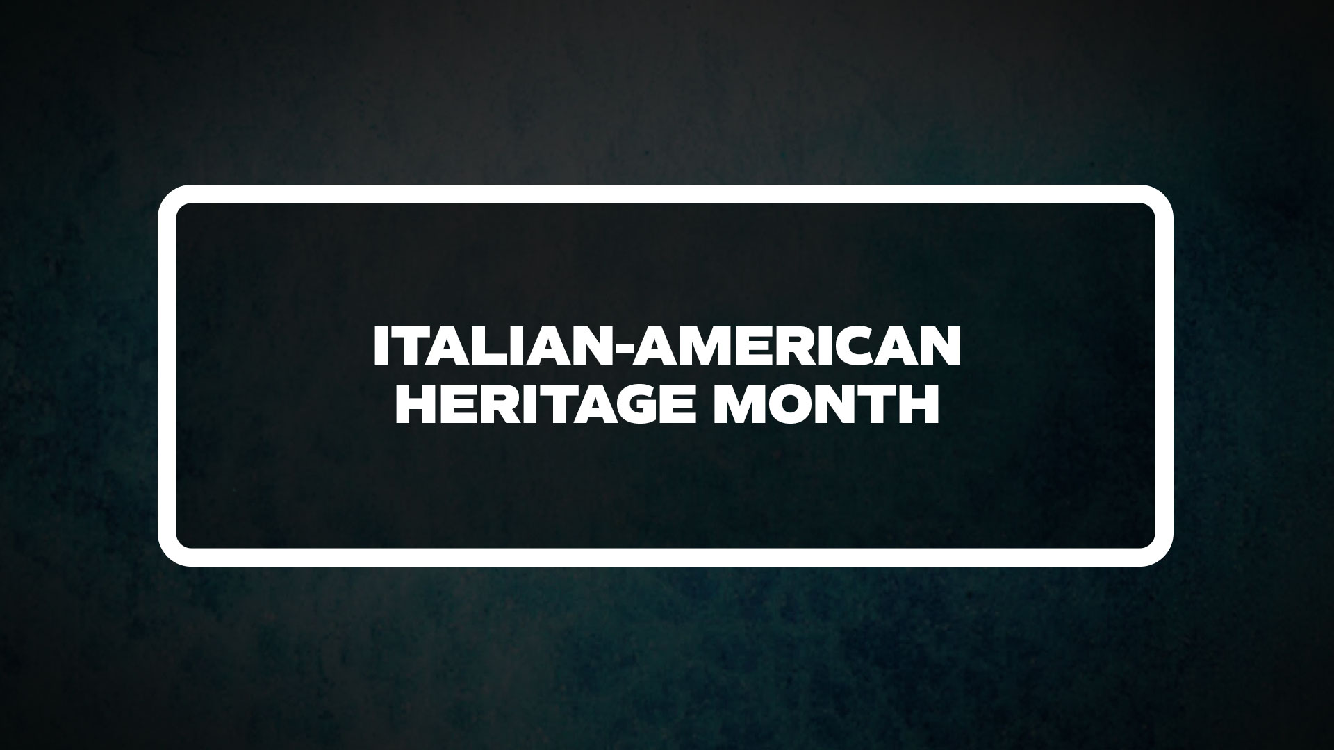 title image for Italian-American Heritage Month