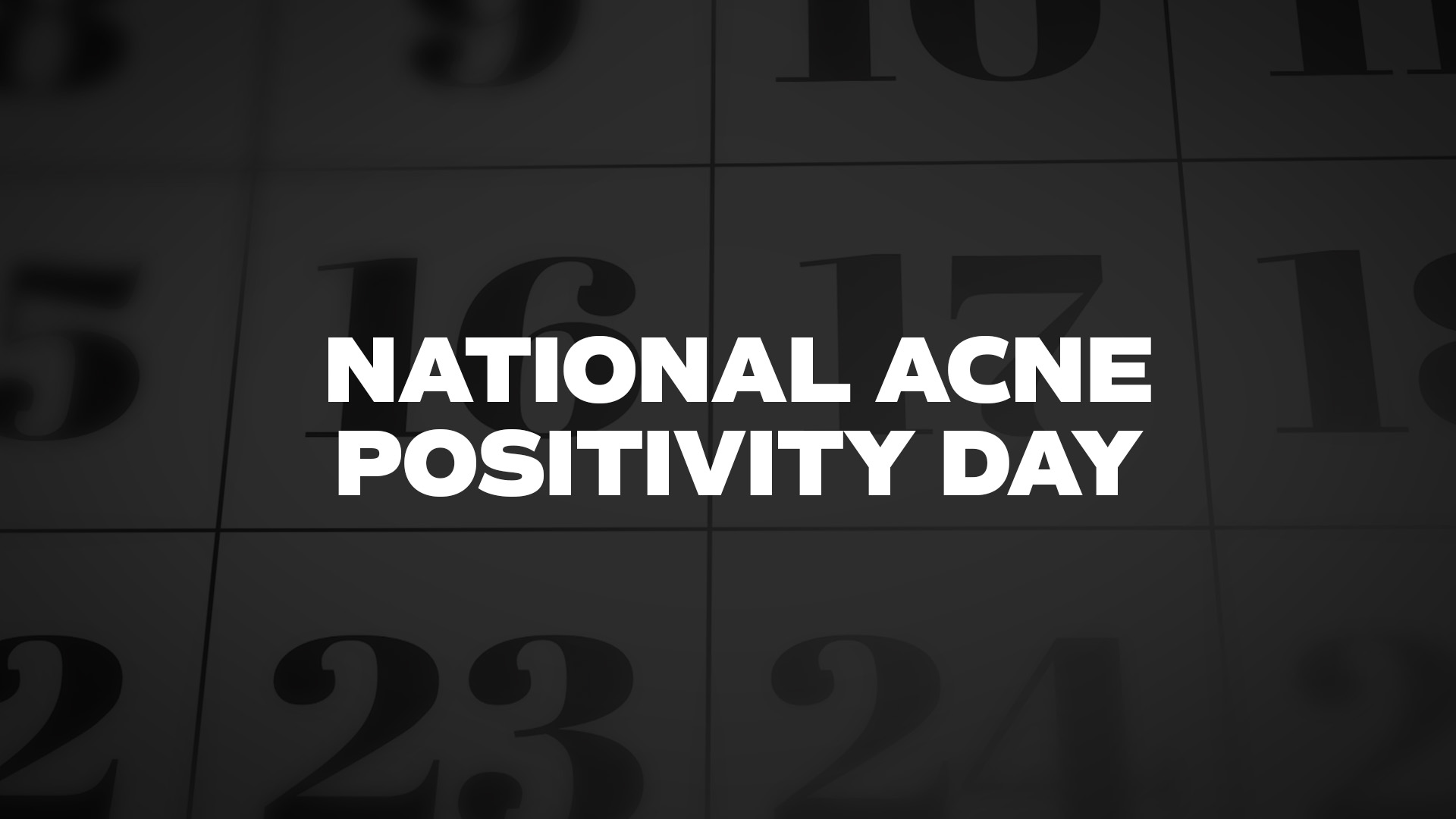 Title image for National Acne Positivity Day