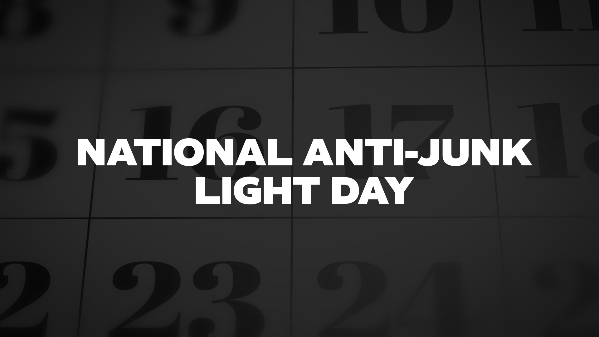 Title image for National Anti-Junk Light Day