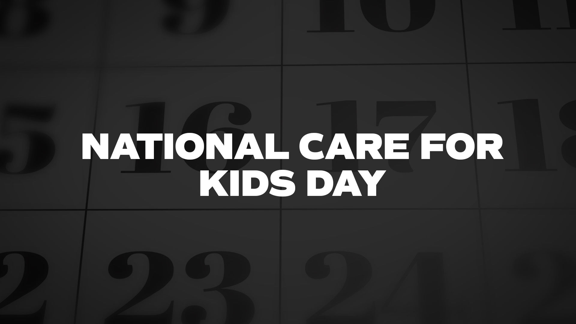 Title image for National Care For Kids Day