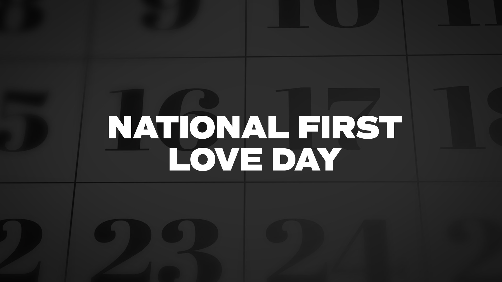 Title image for National First Love Day