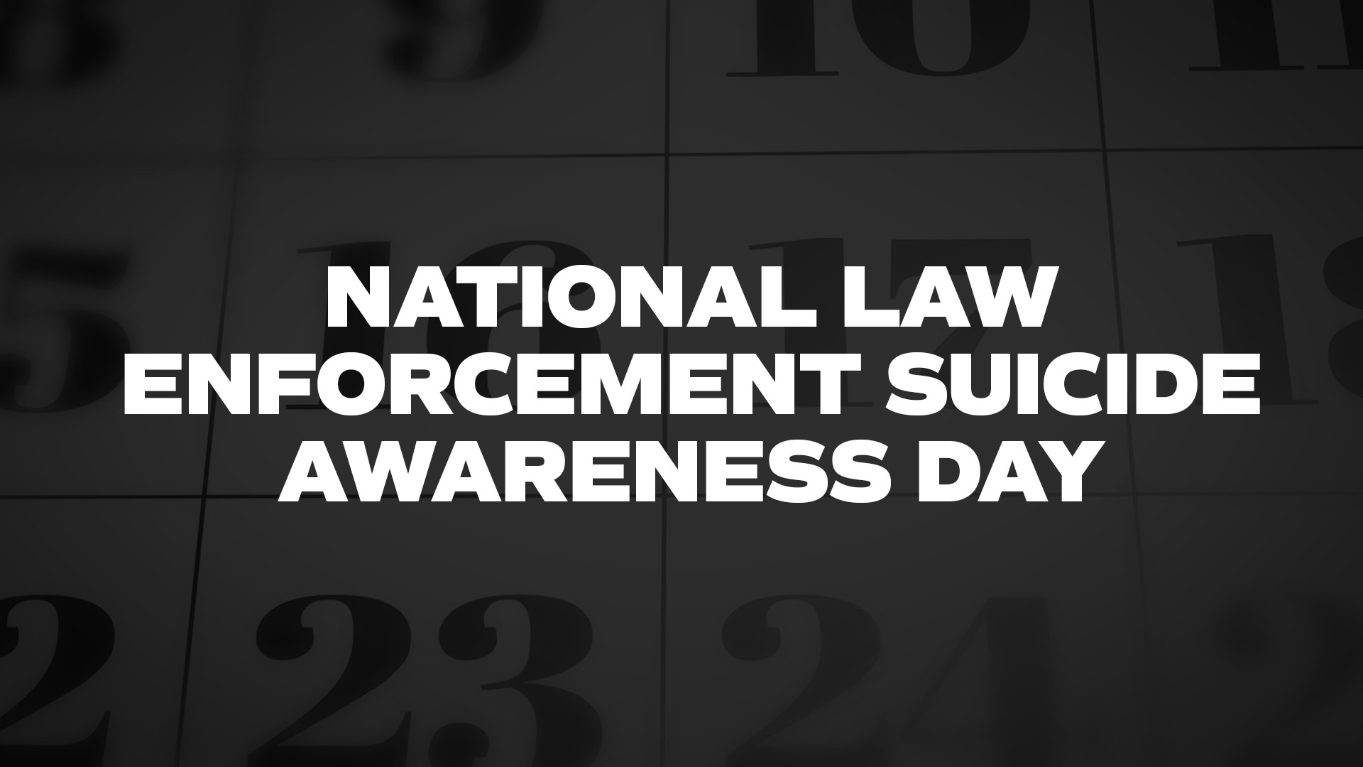 Title image for National Law Enforcement Suicide Awareness Day