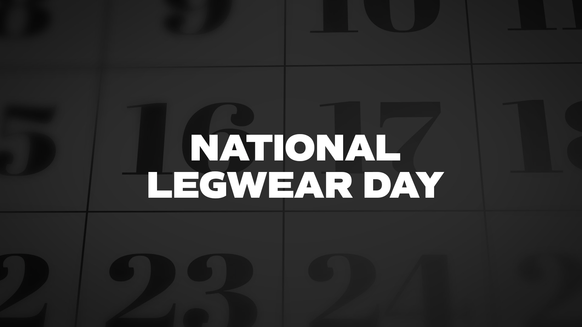 Title image for National Legwear Day