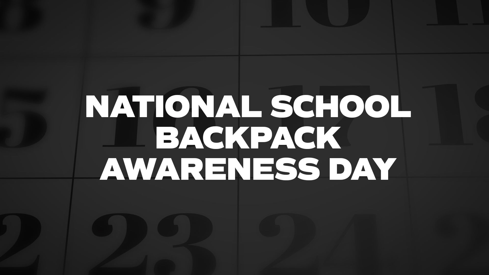 Title image for National School Backpack Awareness Day