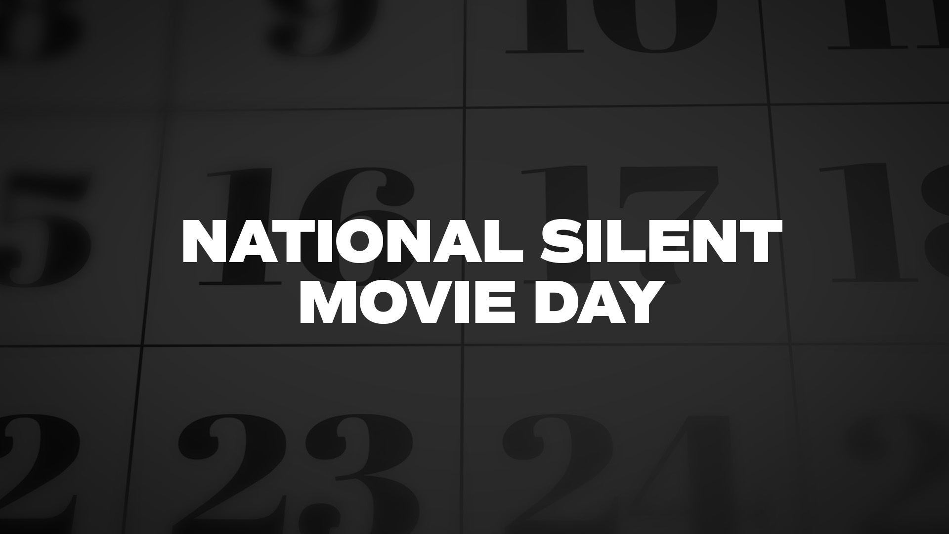 Title image for National Silent Movie Day