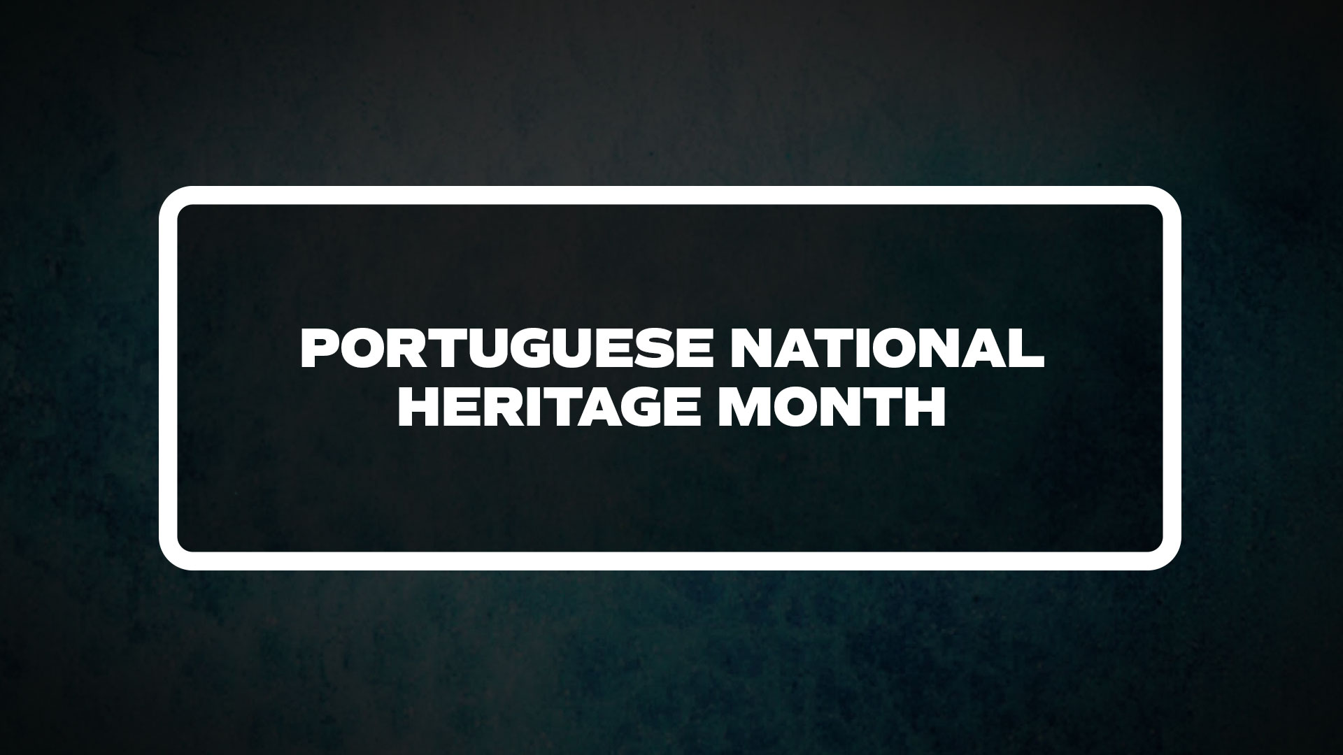 title image for Portuguese National Heritage Month