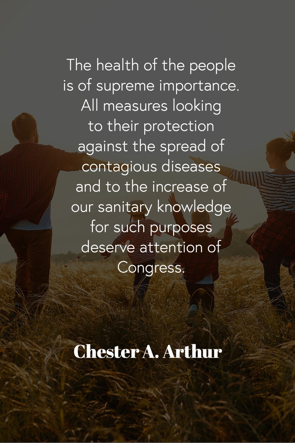 Quote by Chester A. Arthur