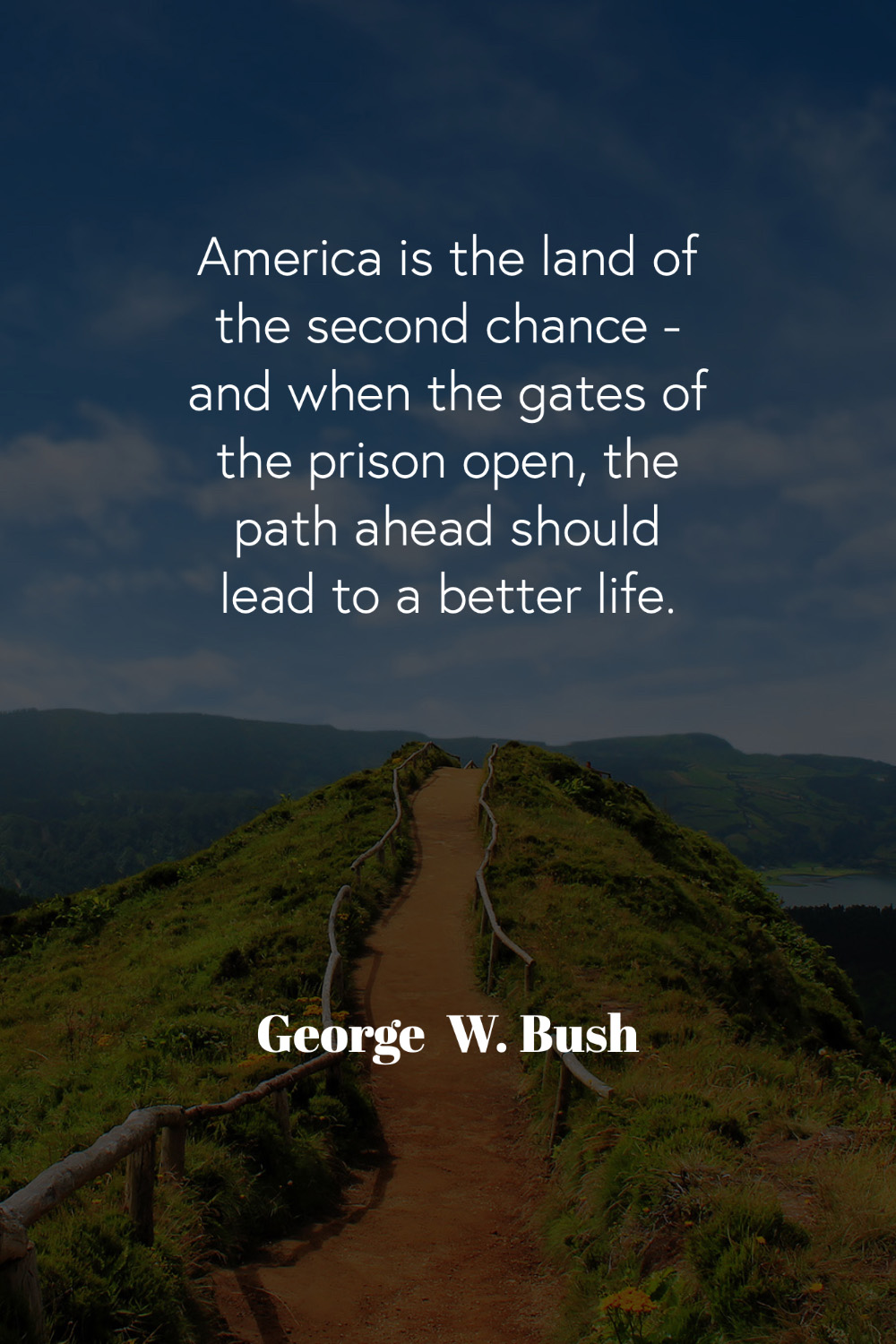 Quote by George W. Bush