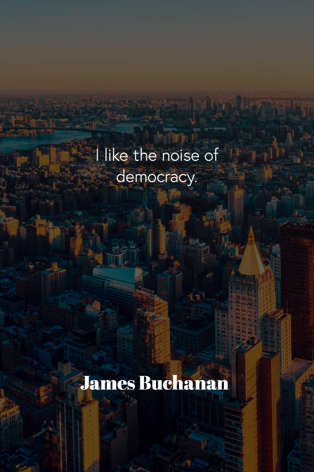 Quote by James Buchanan
