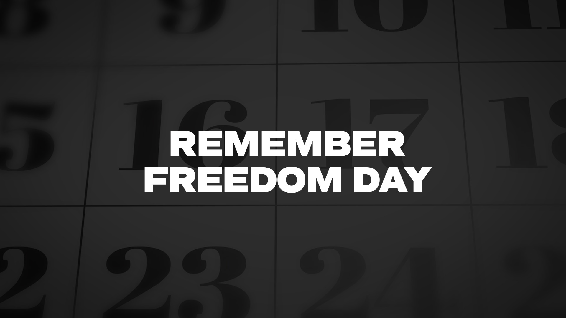 Title image for Remember Freedom Day