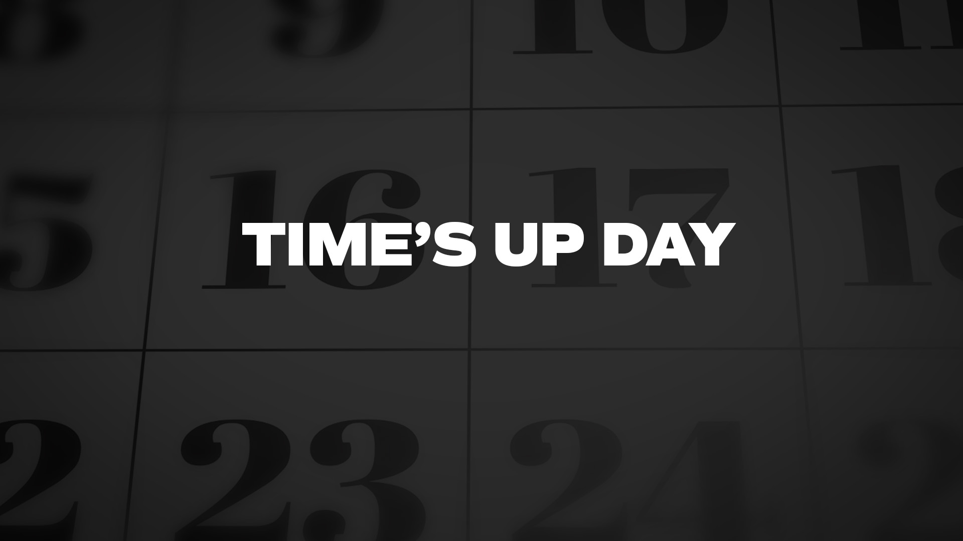 Title image for Time's Up Day