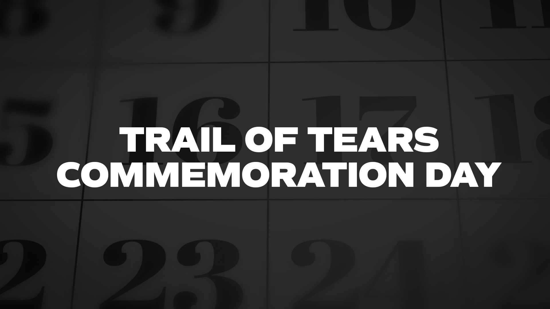 Title image for Trail Of Tears Commemoration Day