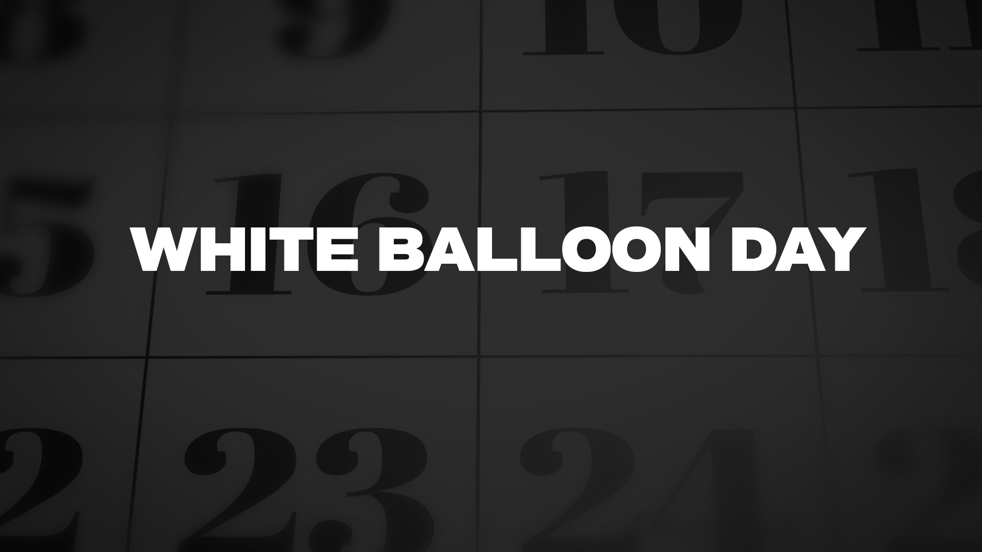 Title image for White Balloon Day