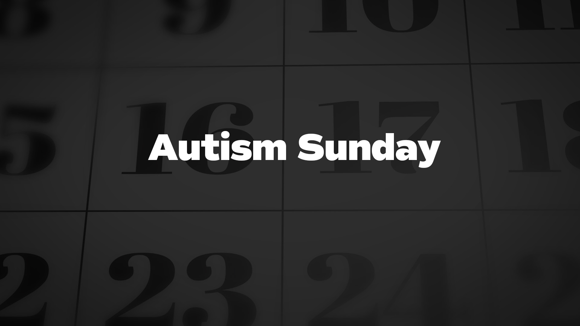 Title image for Autism Sunday