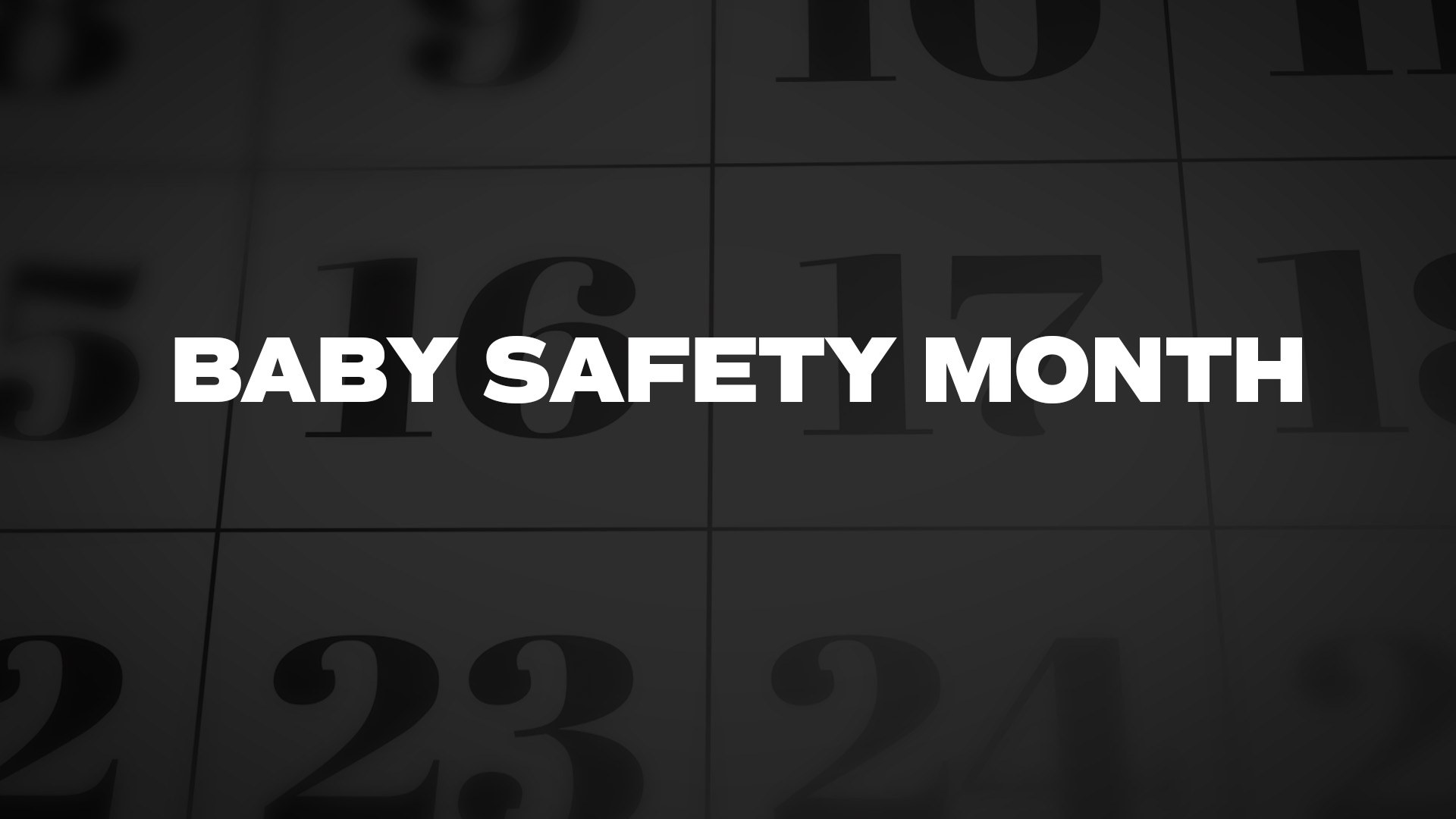 Title image for Baby Safety Month