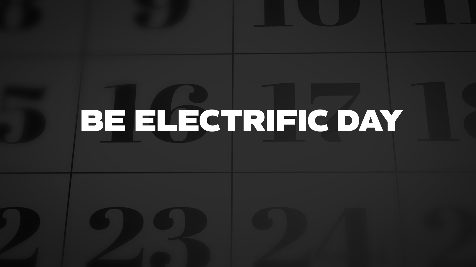 Title image for Be Electrific Day