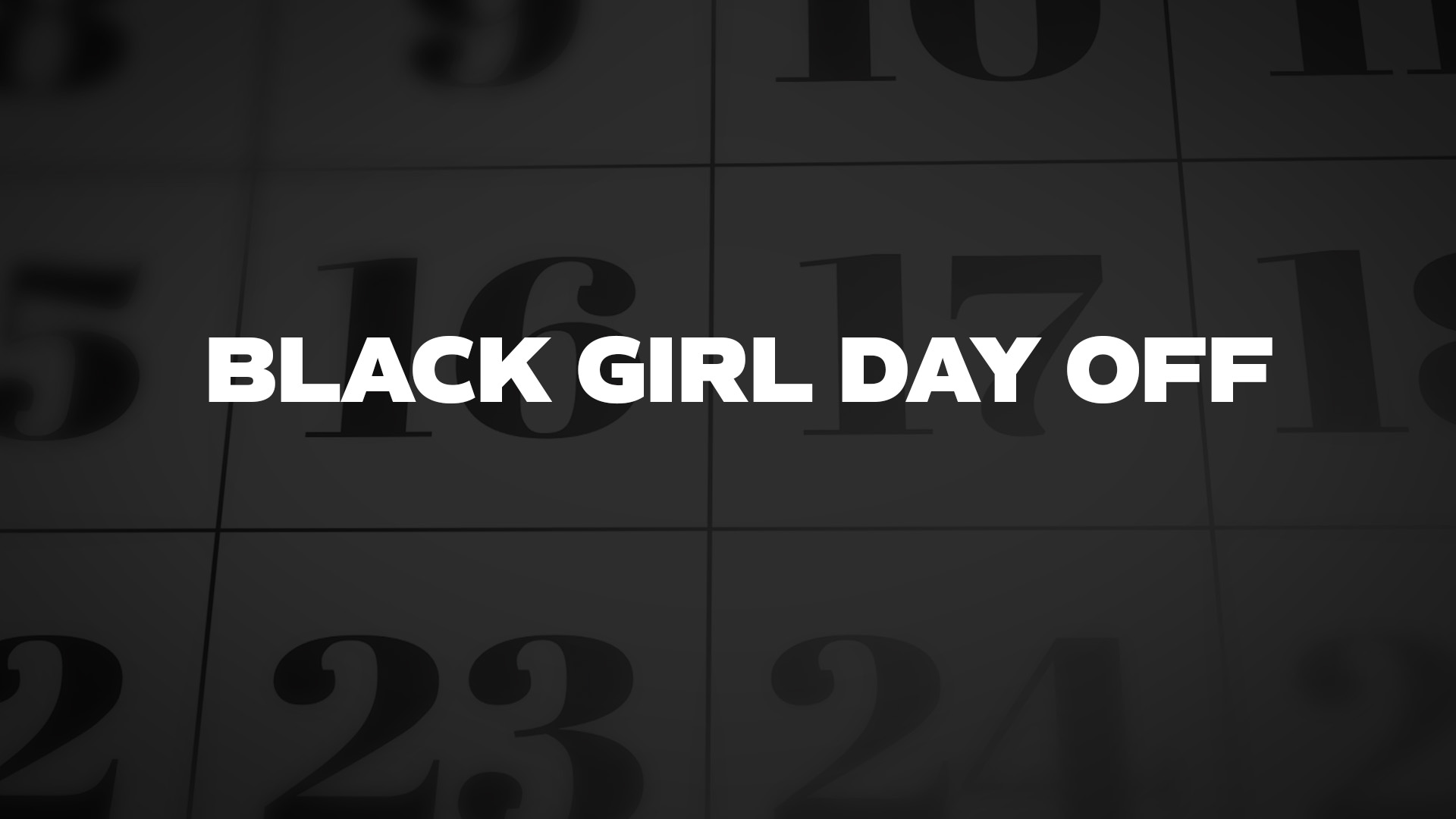 Title image for Black Girl Day Off