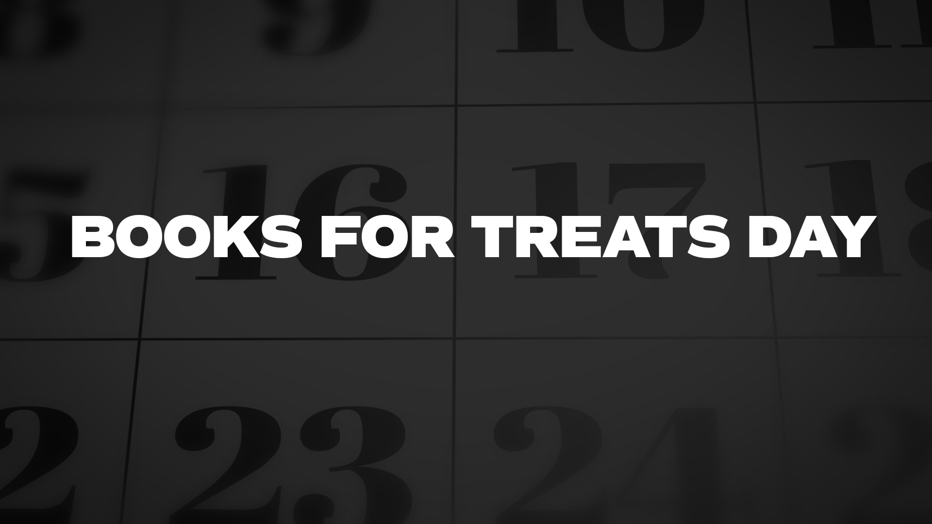 Title image for Books For Treats Day