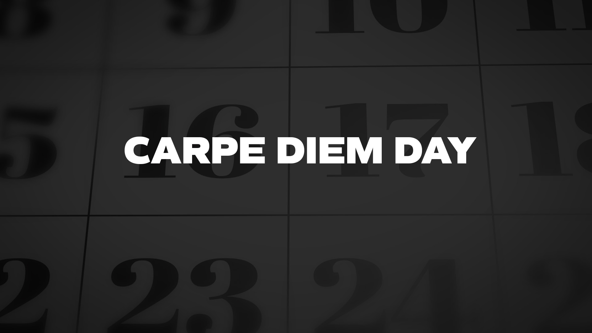 Title image for Carpe Diem Day