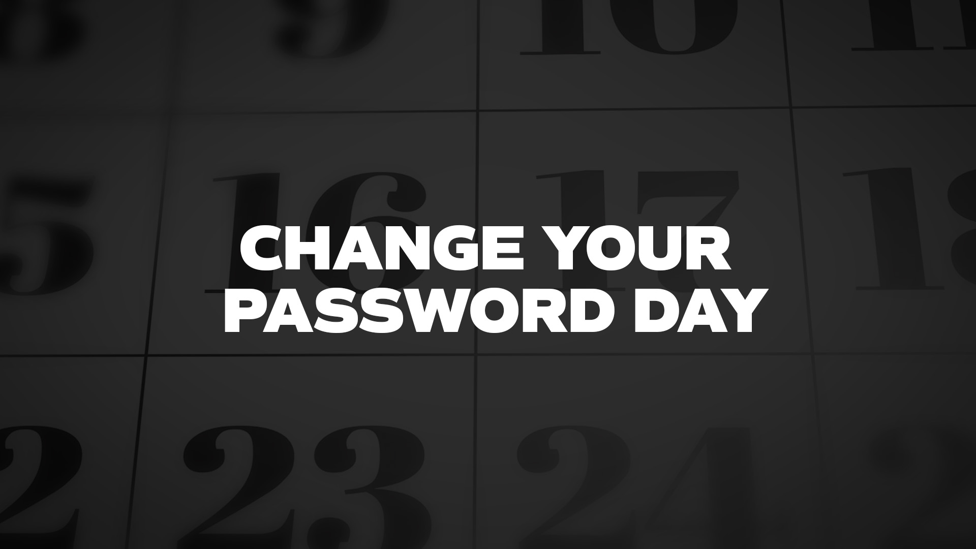 Title image for Change Your Password Day
