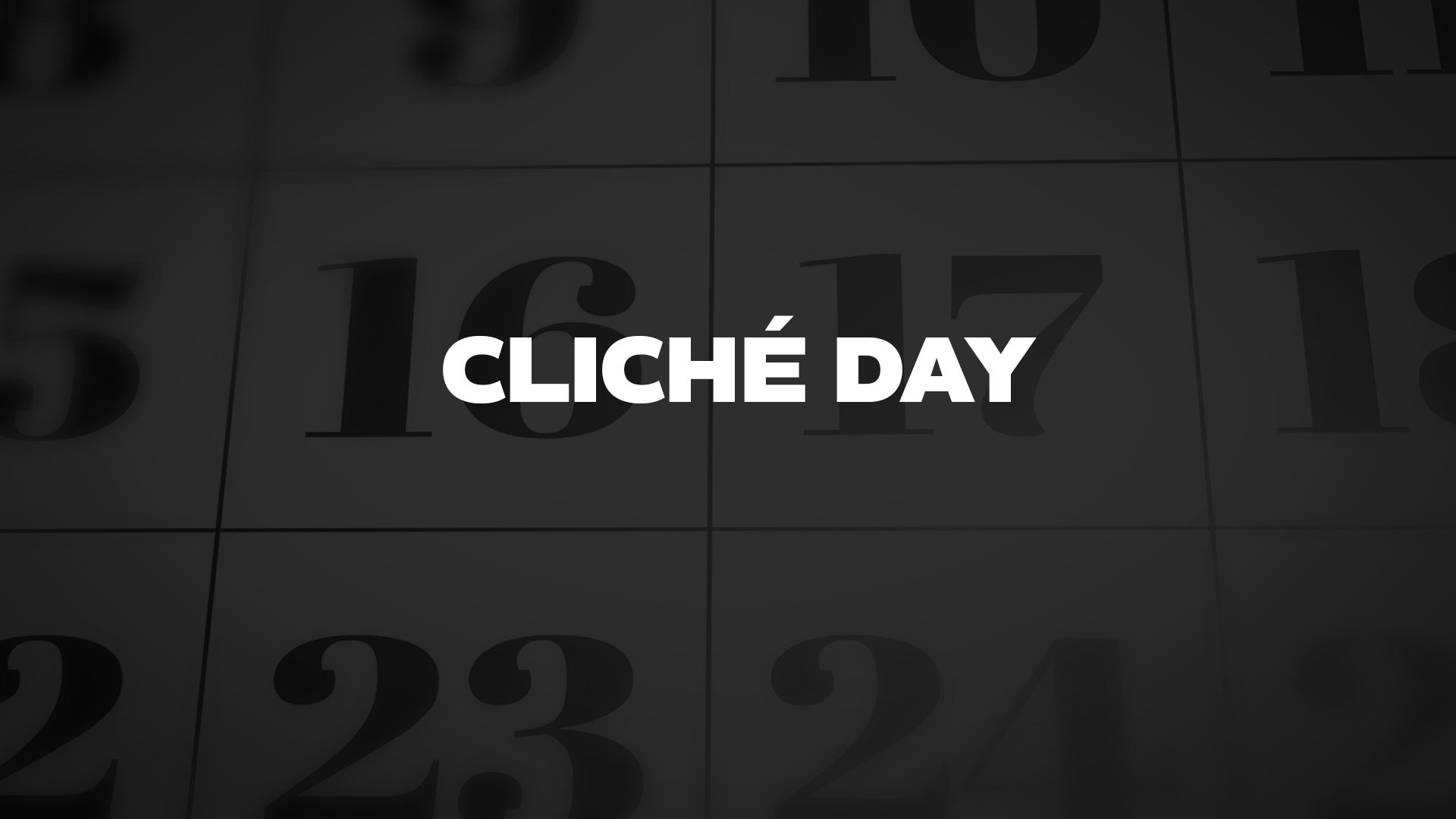Title image for Cliché Day