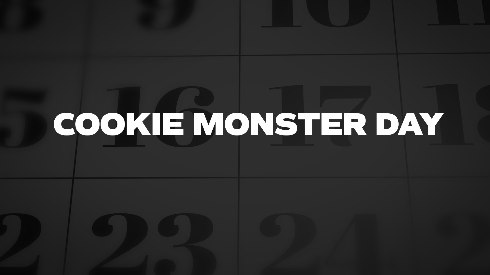 Title image for Cookie Monster Day