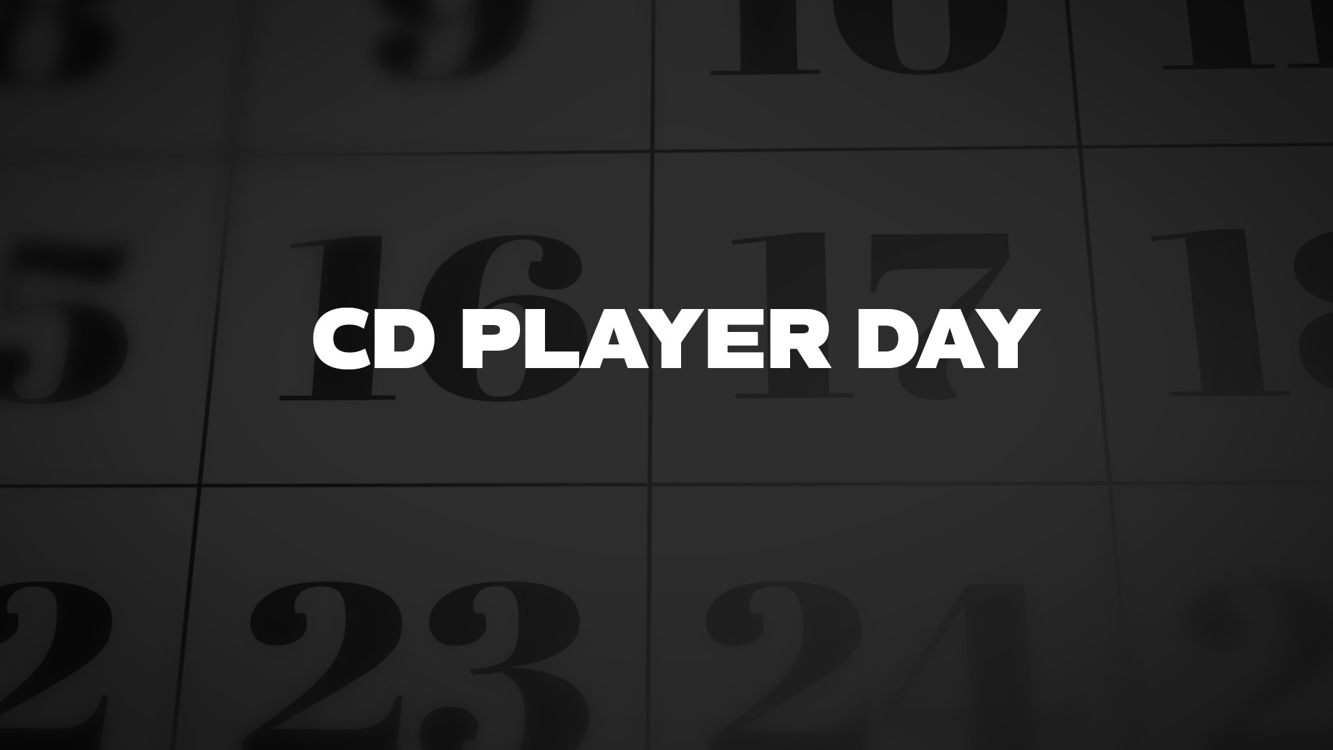 Title image for Cd Player Day