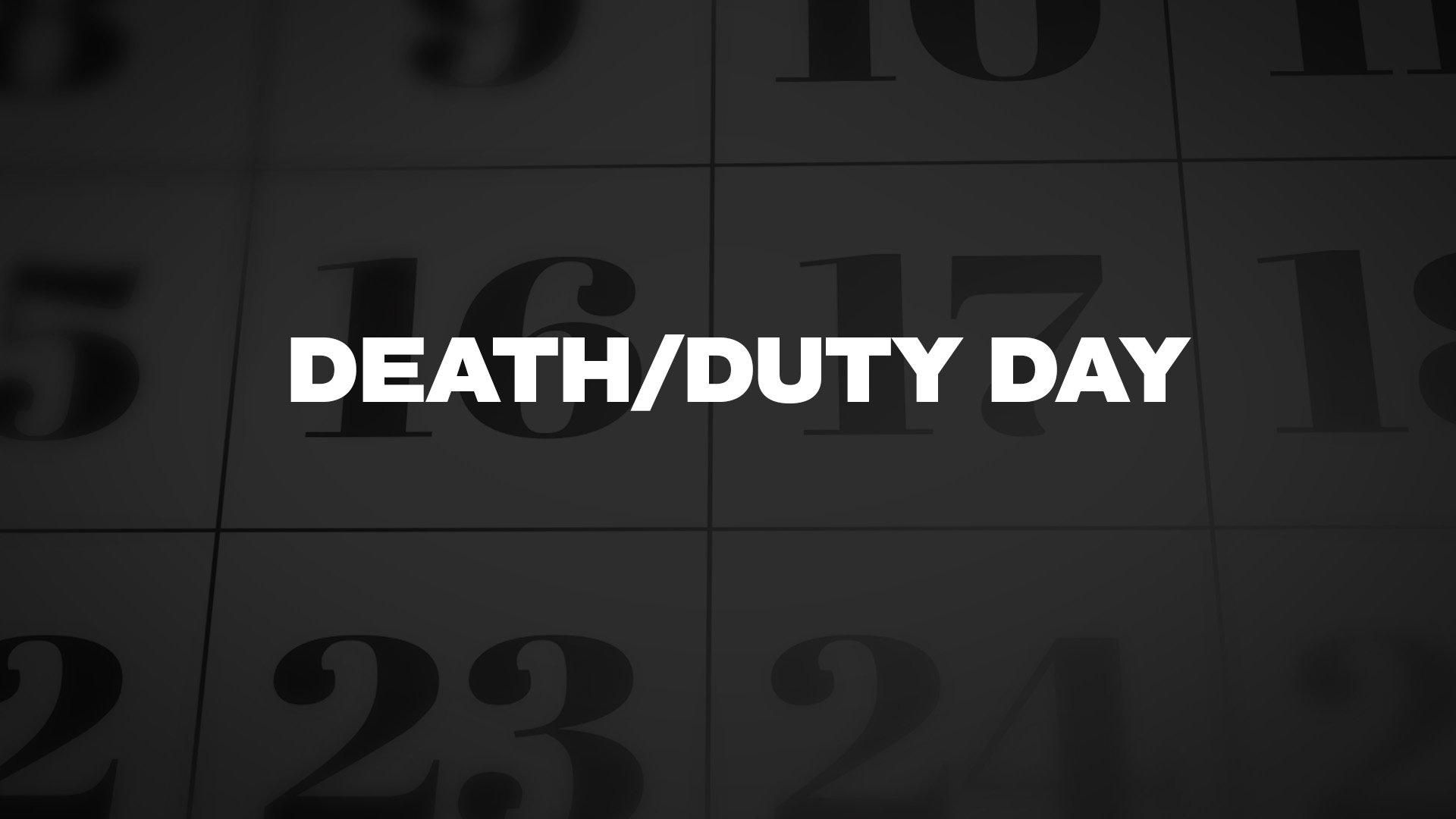 Death/Duty Day List of National Days