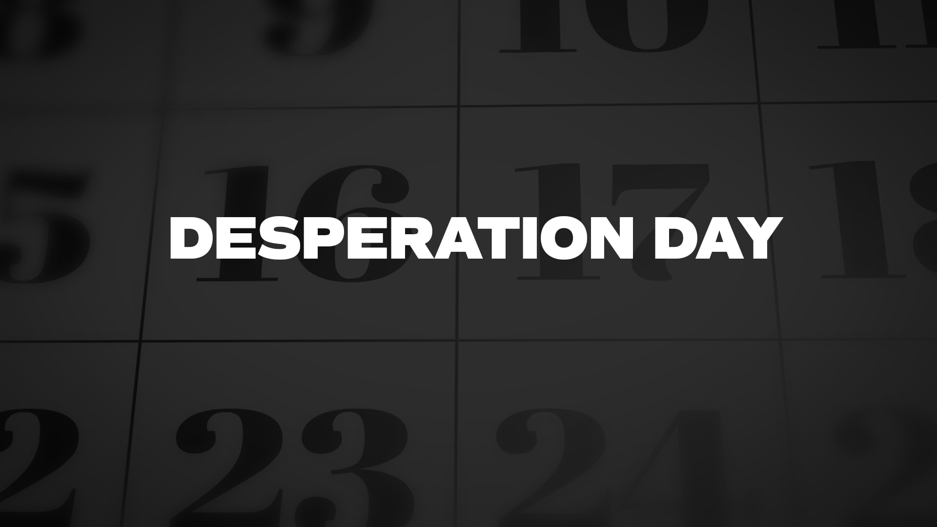 Title image for Desperation Day