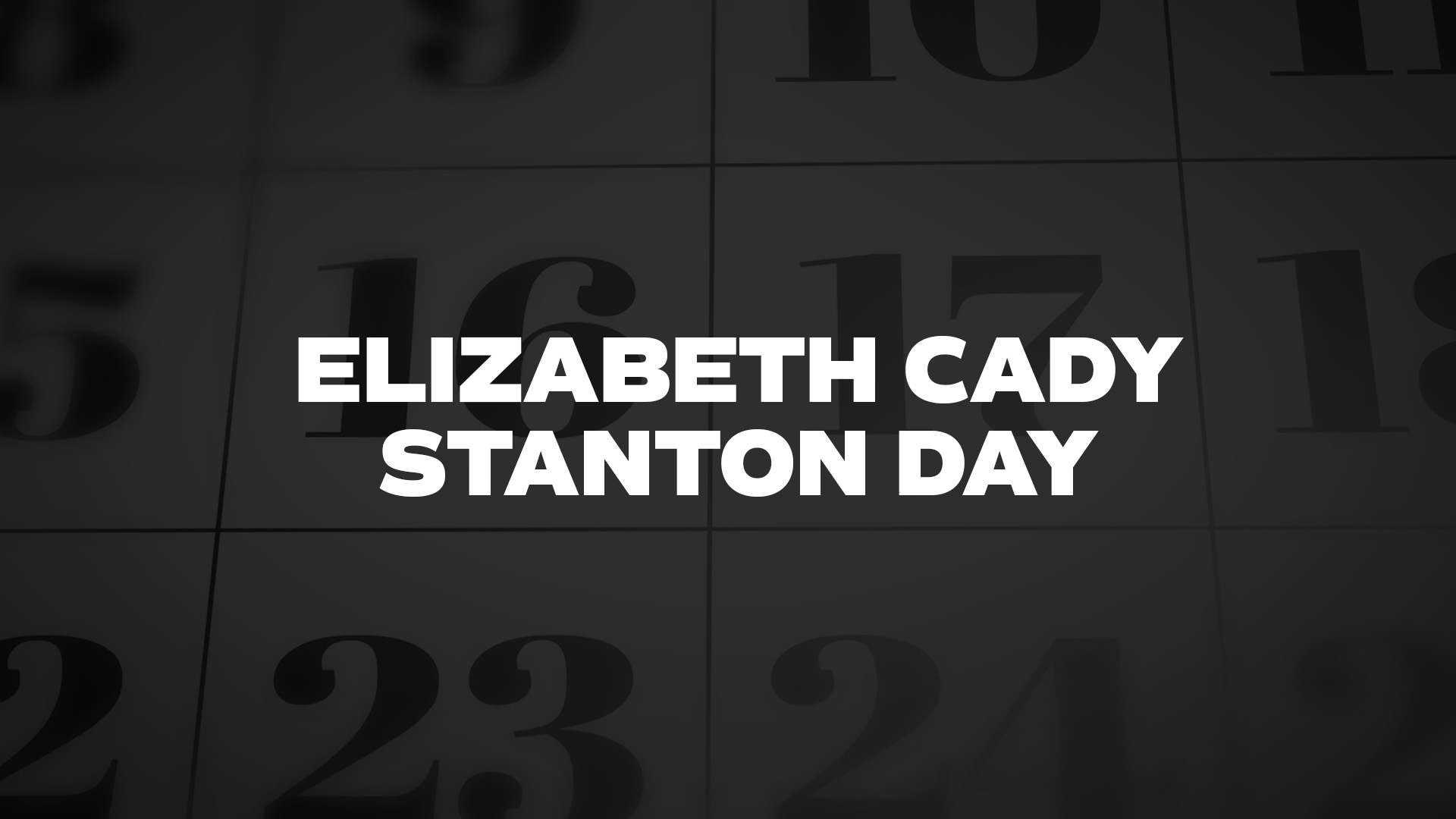 Title image for Elizabeth Cady Stanton Day