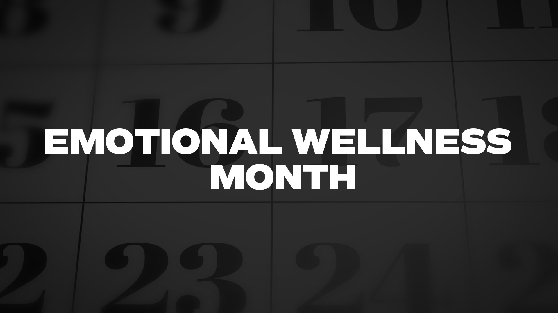 Title image for Emotional Wellness Month