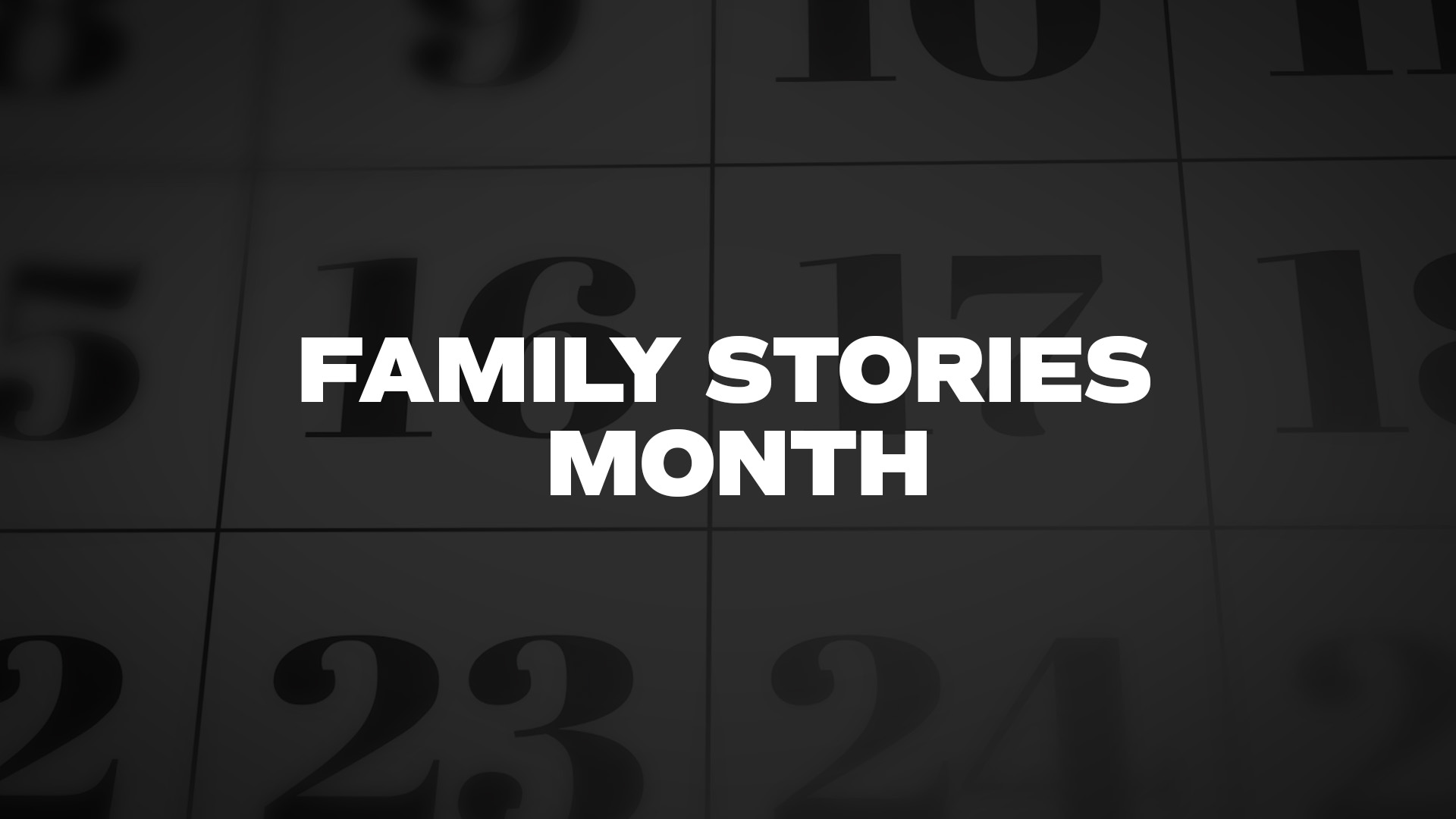 Title image for Family Stories Month