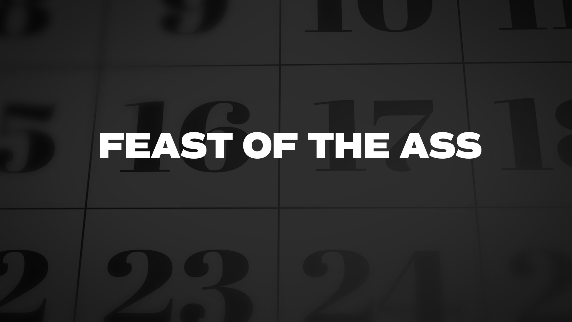 Title image for Feast Of The Ass