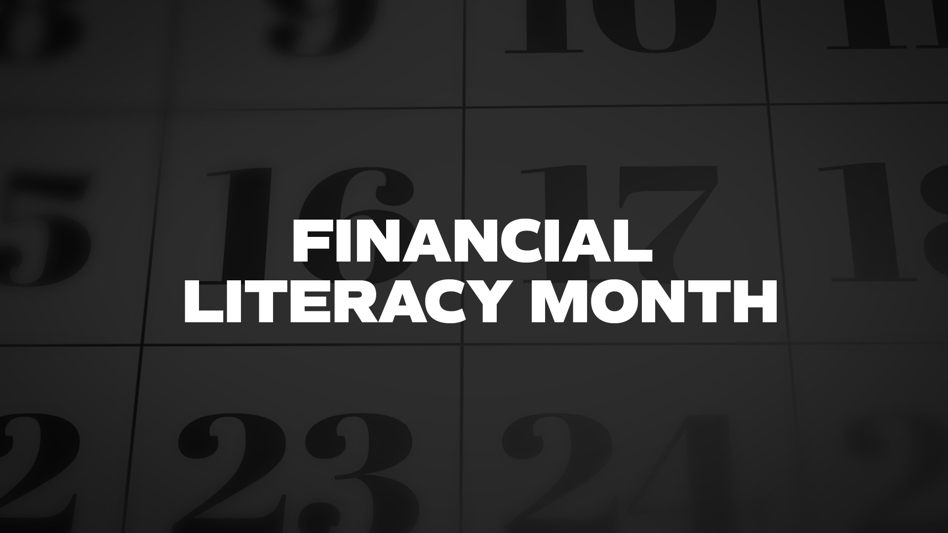 Title image for Financial Literacy Month
