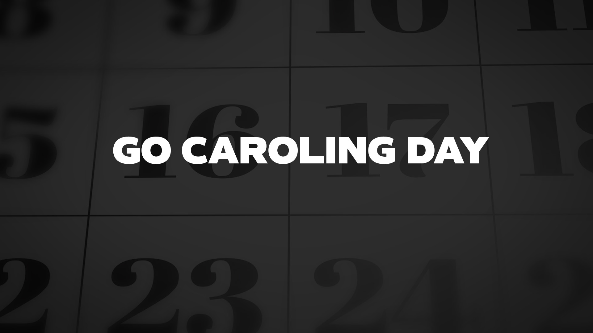 Go Caroling Day List of National Days