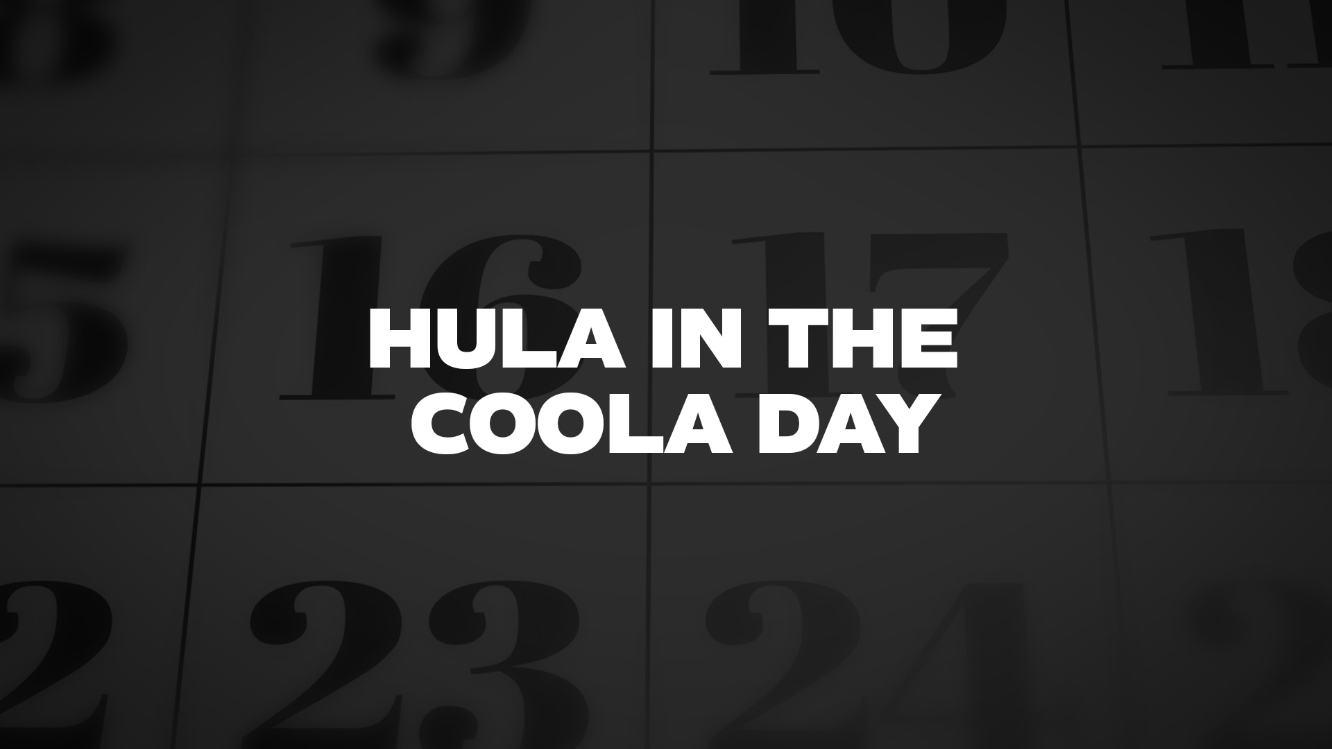 Title image for Hula In The Coola Day