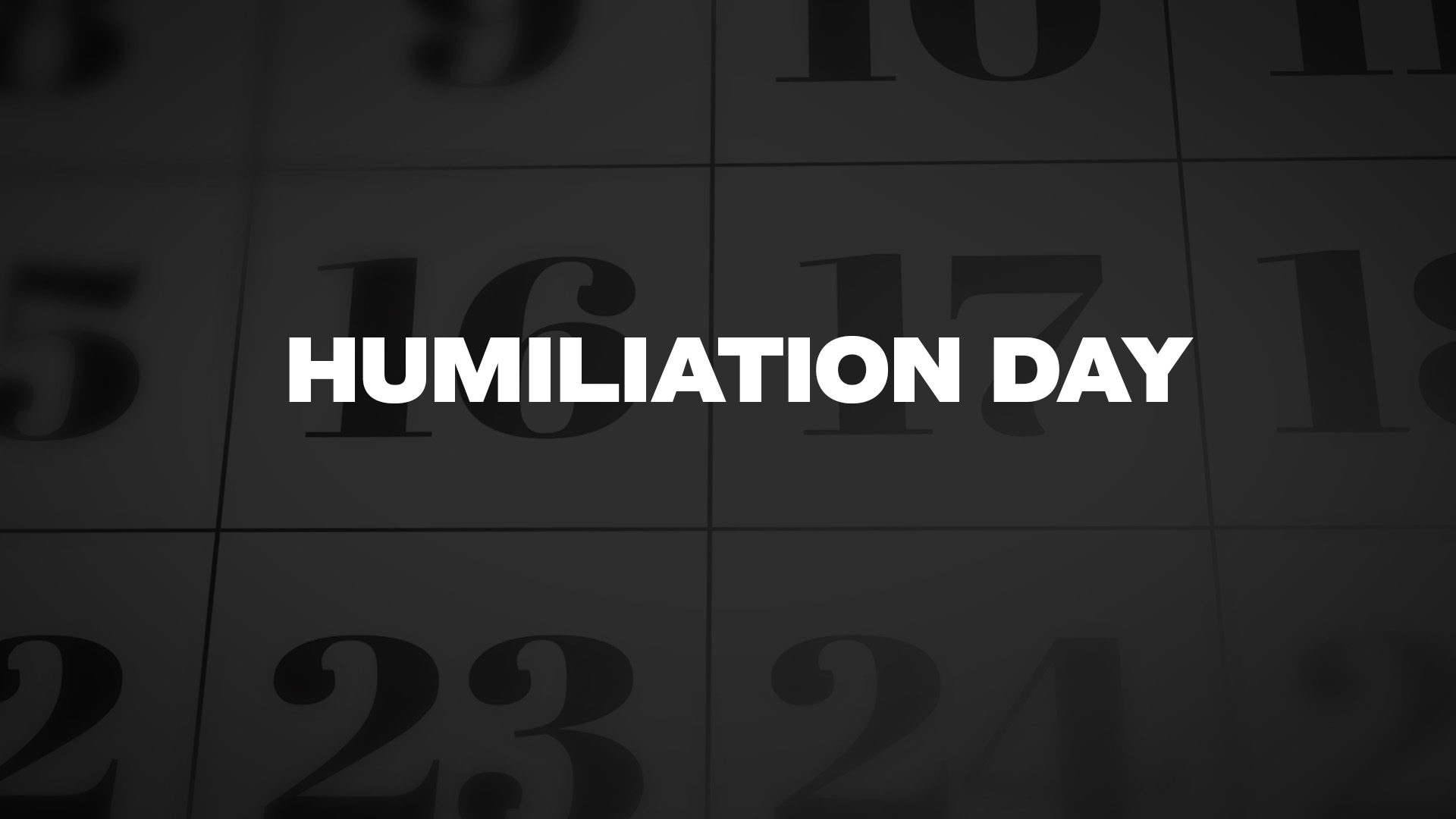 Title image for Humiliation Day