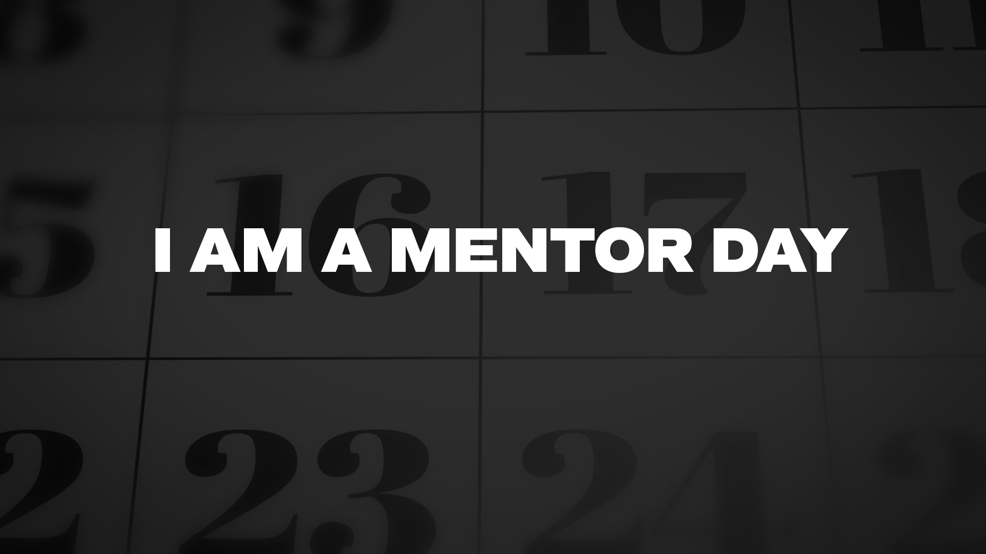 Title image for I Am A Mentor Day