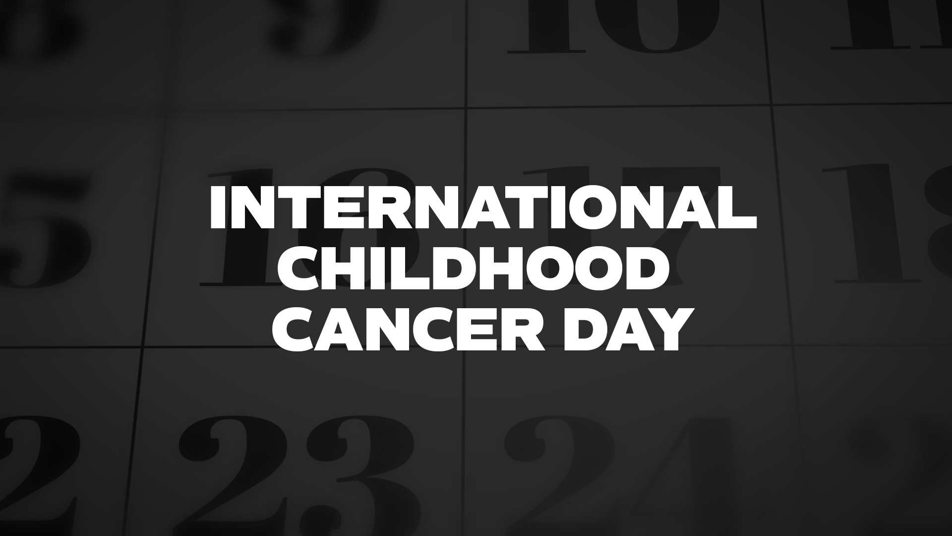 Title image for International Childhood Cancer Day