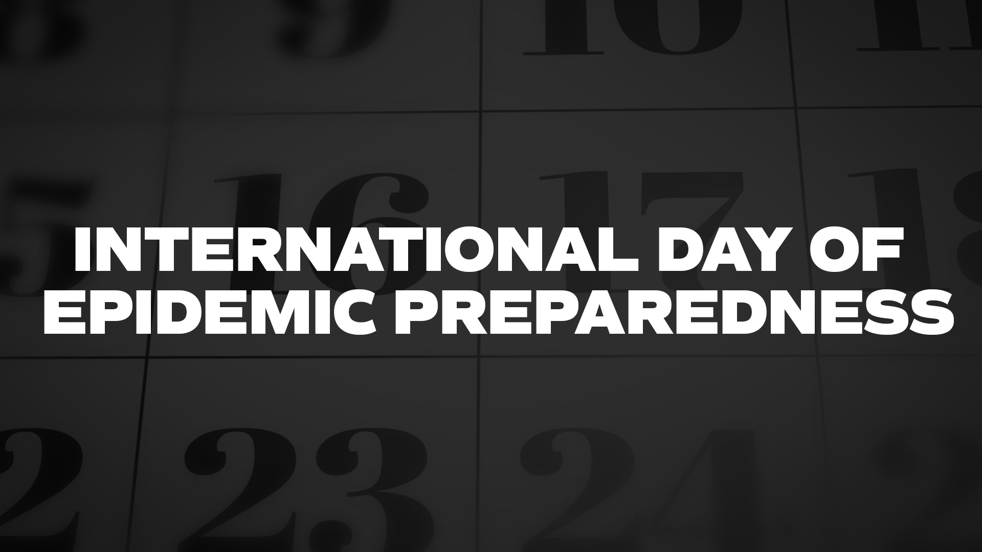 Title image for International Day Of Epidemic Preparedness