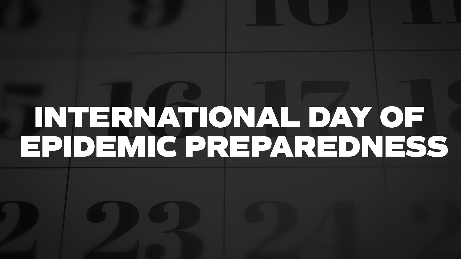 Title image for International Day Of Epidemic Preparedness