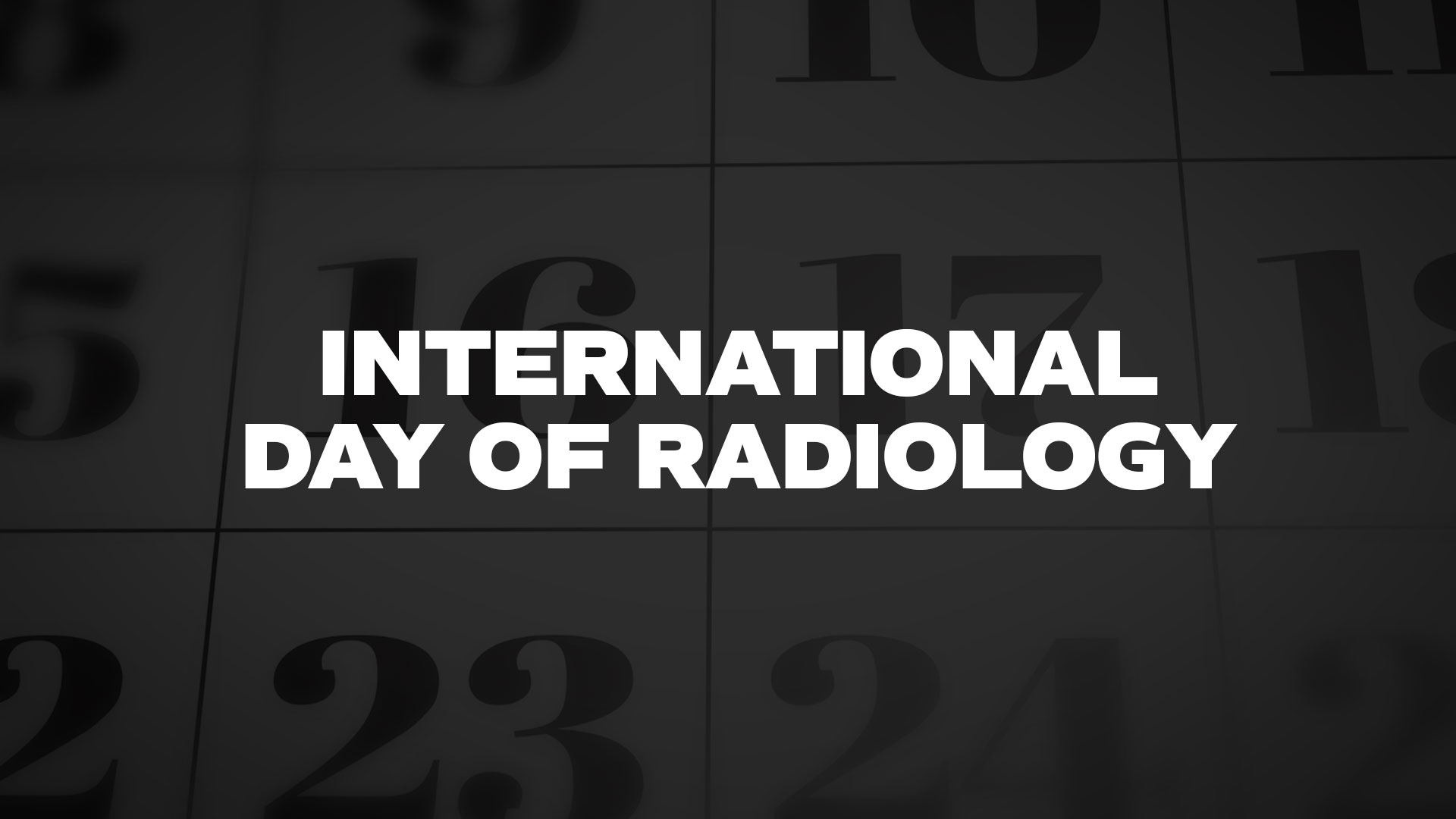 Title image for International Day Of Radiology
