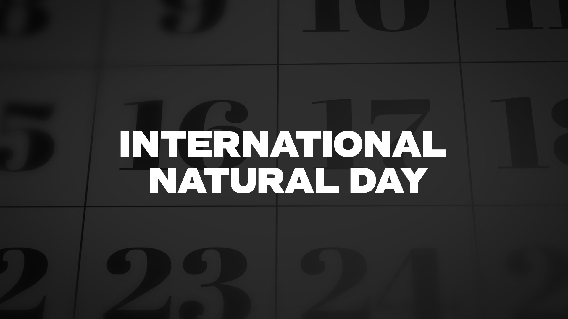 Title image for International Natural Day