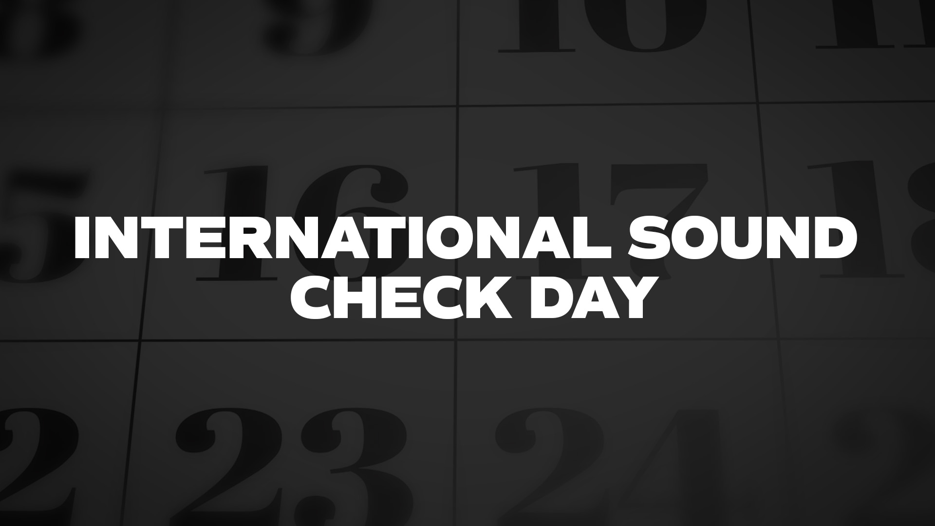 Title image for International Sound Check Day
