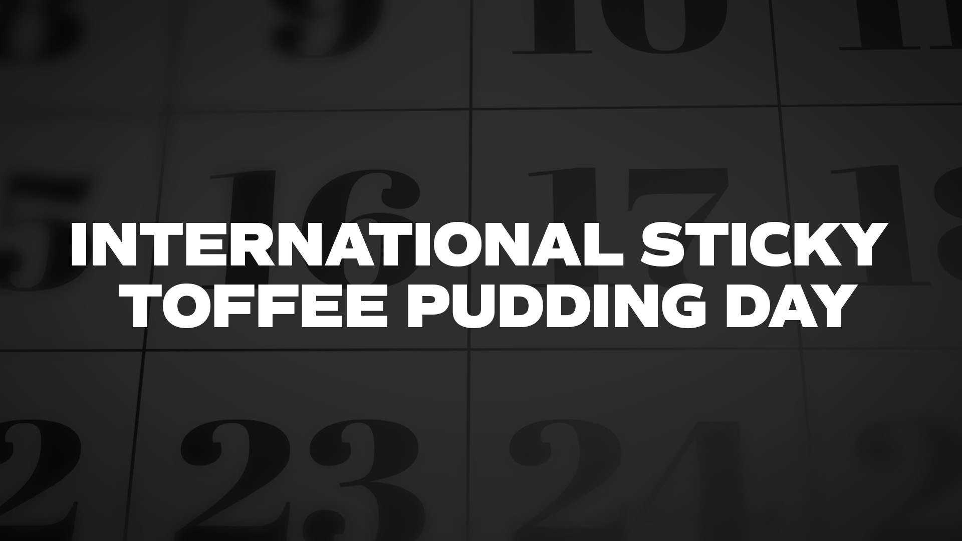 Title image for International Sticky Toffee Pudding Day