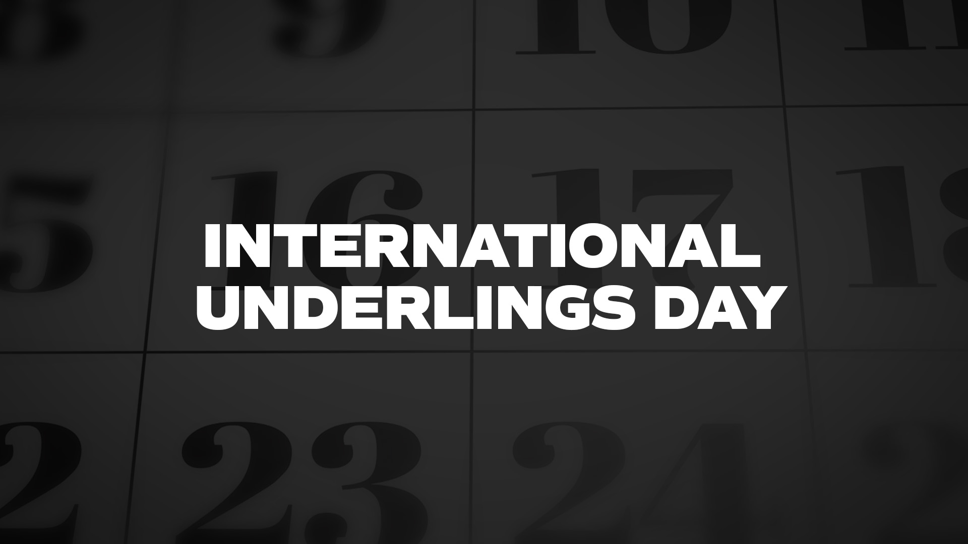 Title image for International Underlings Day